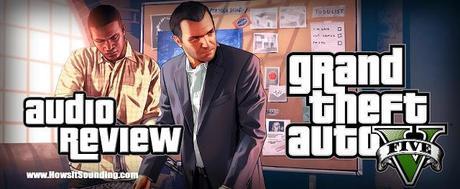 Grand Theft Auto V Audio Review