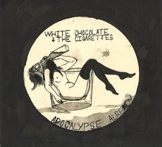 Daily Bandcamp Album; Apocalypse Already by White Chocolate and the Cigarettes