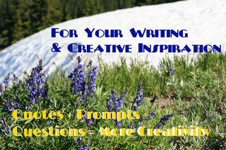 For Your Writing & Creative Inspiration: Quote + Question + Prompt = More Creativity with Julie Jordan Scott