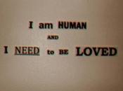 Human Need Loved.