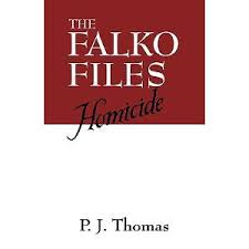 THE FALKO FILES BY P.J. THOMAS