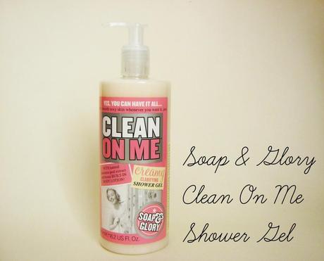 Soap and Glory - Clean on me shower gel