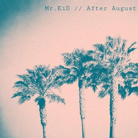 Mr.KiD+After August