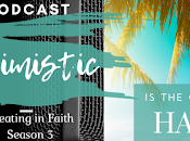 Creating Faith Podcast Word Week Optimistic