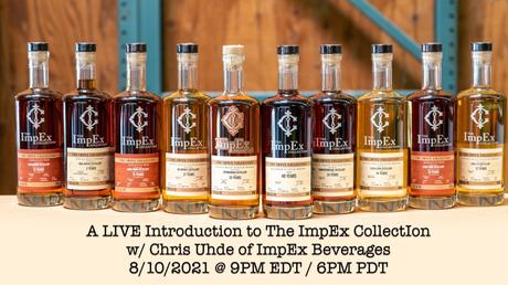A LIVE Tasting of The ImpEx Collection With Chris Uhde of ImpEx Beverages