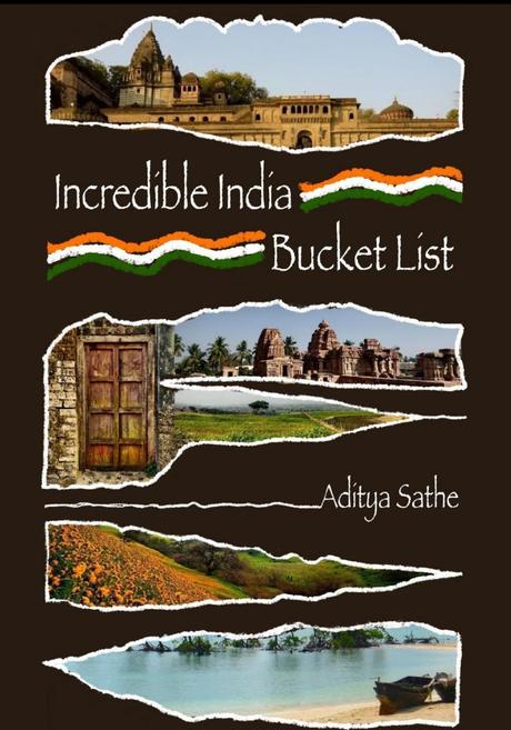 Incredible India Bucket List by Aditya Sathe #bookchatter #bookreview #books @AdisJournal