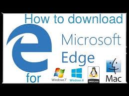 Microsoft edge download 2021 is the fastest browser for windows. How To Download And Install Microsoft Edge On Mac Windows 7 Windows 8 Linux Os Youtube