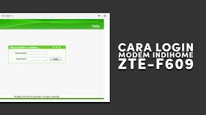 Password admin zxhn f609 : Cara Login Modem Indihome Zte F609 F660 Username Password Xkomodotcom
