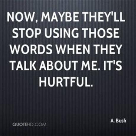Be careful what you say. Quotes About Using Hurtful Words. QuotesGram