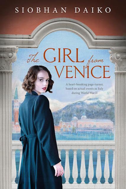 [Blog Tour] 'The Girl from Venice' By Siobhan Daiko #HistoricalFiction #WomensFiction