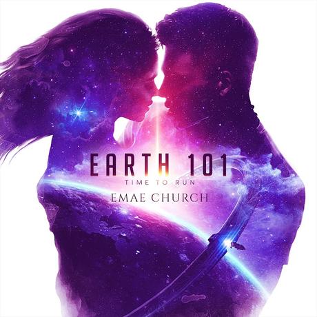 [Blog Tour] 'Earth 101 – Time to Run'  By Emae Church #SciFi #Fantasy