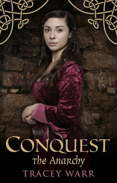 [Blog Tour] 'The Anarchy'  (Conquest, Book 3)  By Tracey Warr #HistoricalFiction #Medieval