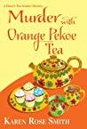 Murder with Orange Pekoe Tea (A Daisy's Tea Garden Mystery #7)