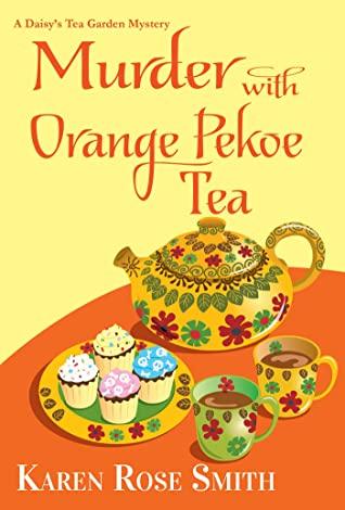 Murder with Orange Pekoe Tea- by Karen Rose Smith - Feature and Review