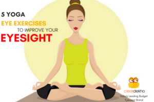 YOGA ASANAS AND PRANAYAMA TO IMPROVE EYESIGHT