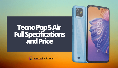 Tecno Pop 5 Air Full Specifications and Price