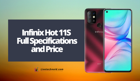 Infinix Hot 11S Full Specifications and Price