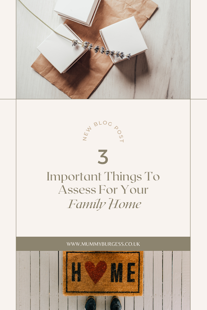 3 Important Things To Assess For Your Family Home