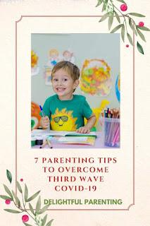 Overcome Third Wave Covid 19 with These 7 Parenting Tips