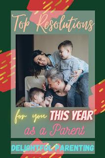 Top New Year Resolutions for Parents