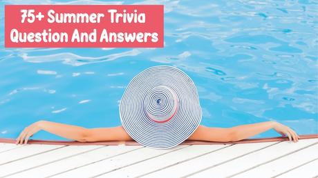 Summer trivia