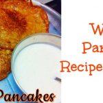 Wheat Pancake Recipe for kids