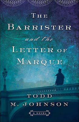 A REGENCY MYSTERY WORTHY OF SIR ARTHUR CONAN DOYLE: THE BARRISTER AND THE LETTER OF MARQUE