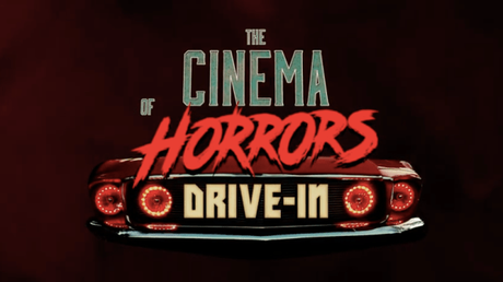 Cinema of Horrors Drive In
