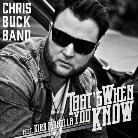 Chris Buck Band – “That’s When You Know” Goes Gold!