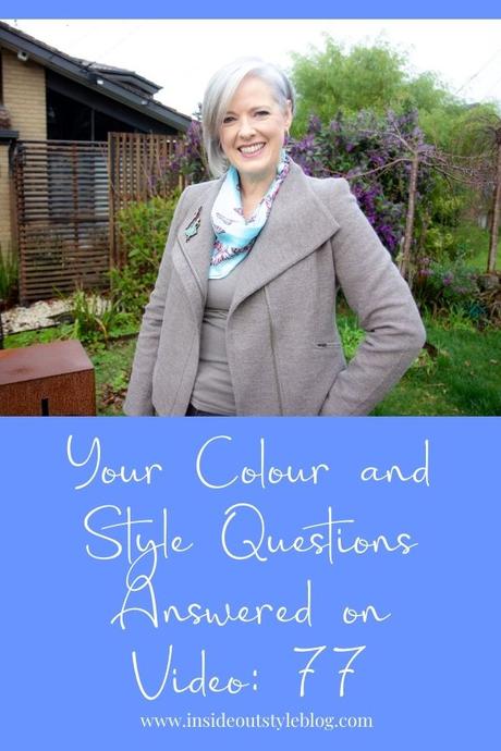 Your Colour and Style Questions Answered on Video: 77