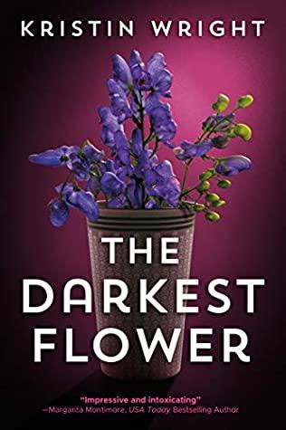 The Darkest Flower by Kristin Wright - Feature and Review