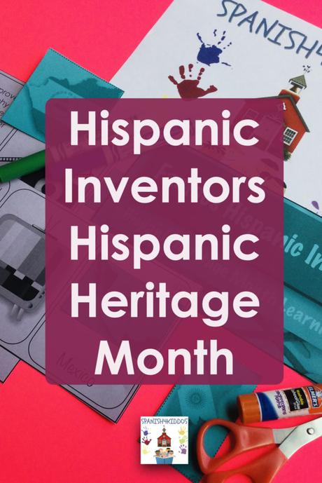 Hispanic Inventors: Hispanic Heritage Month Ideas