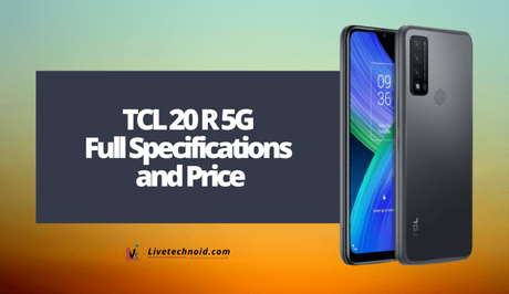 TCL 20 R 5G Full Specifications and Price