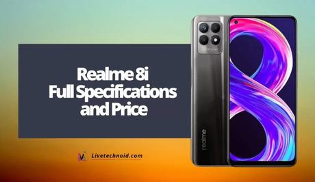 Realme 8i Full Specifications and Price