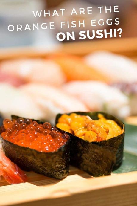 What are the orange fish eggs on sushi
