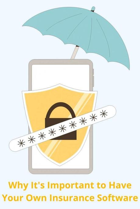 Why It’s Important to Have Your Own Insurance Software