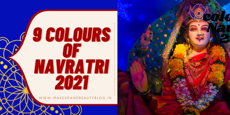 The Nine (9) Colours Of Navratri 2021