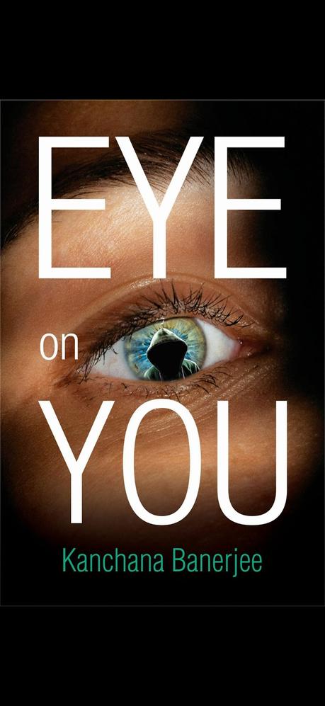 Eye On You By Kanchana Banerjee @justkanchana #bookreview #books #bookchatter