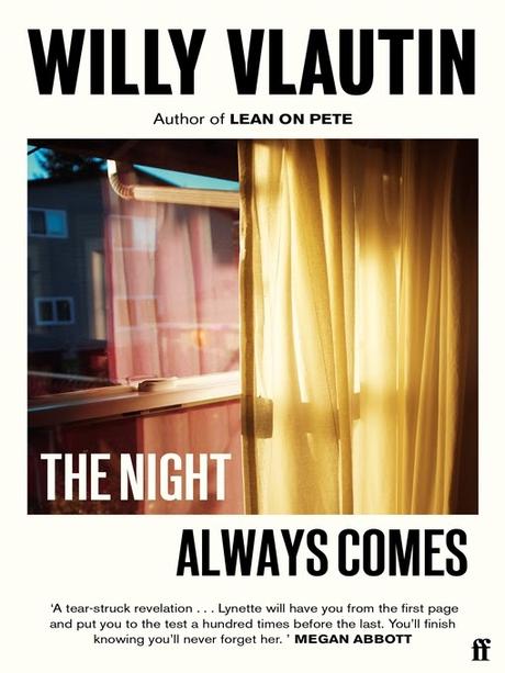 The Nights Always Comes by Willy Vlautin