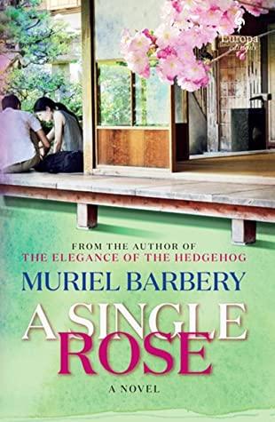 A Single Rose by Muriel Barbery- Feature and Review