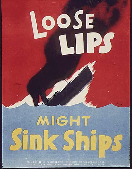 Poster of sinking ship with the words Loose Lips might Sink Ships