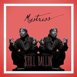 Still Ballin Mystress Remix