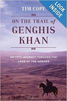 Book Review: On The Trail Of Genghis Khan by Tim Cope