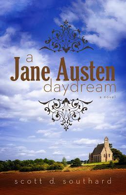 Challenging the Fates: Discovering A JANE AUSTEN DAYDREAM - Author guest post by Scott Southard