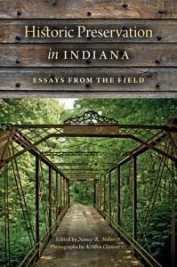 Historic Preservation in Indiana by Nancy R. Hiller