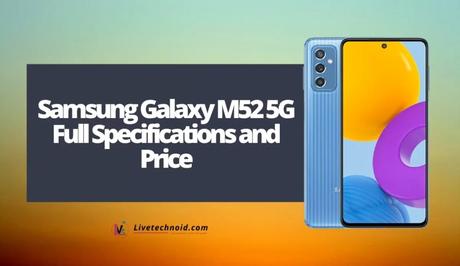 Samsung Galaxy M52 5G Full Specifications and Price