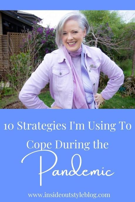 10 Strategies I’m Using To Cope During the Pandemic 10 Strategies I'm using To Cope During the Pandemic