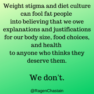 Fat People Don’t Owe You Justifications