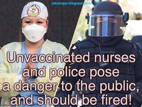 Unvaccinated Nurses/Police Pose A Danger To The Public
