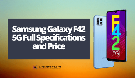 Samsung Galaxy F42 5G Full Specifications and Price